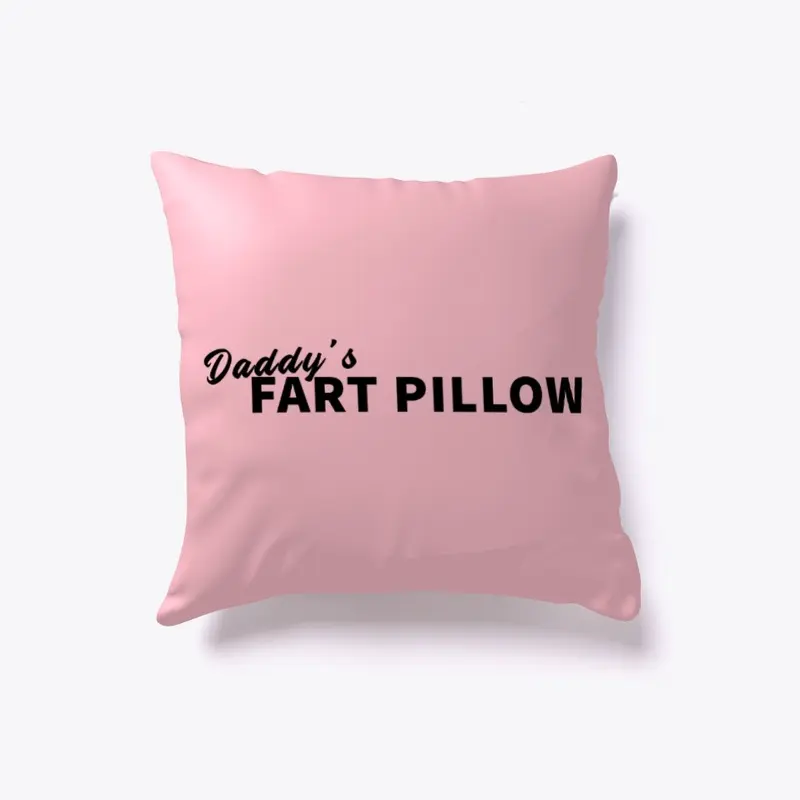 Daddy's Fart Pillow